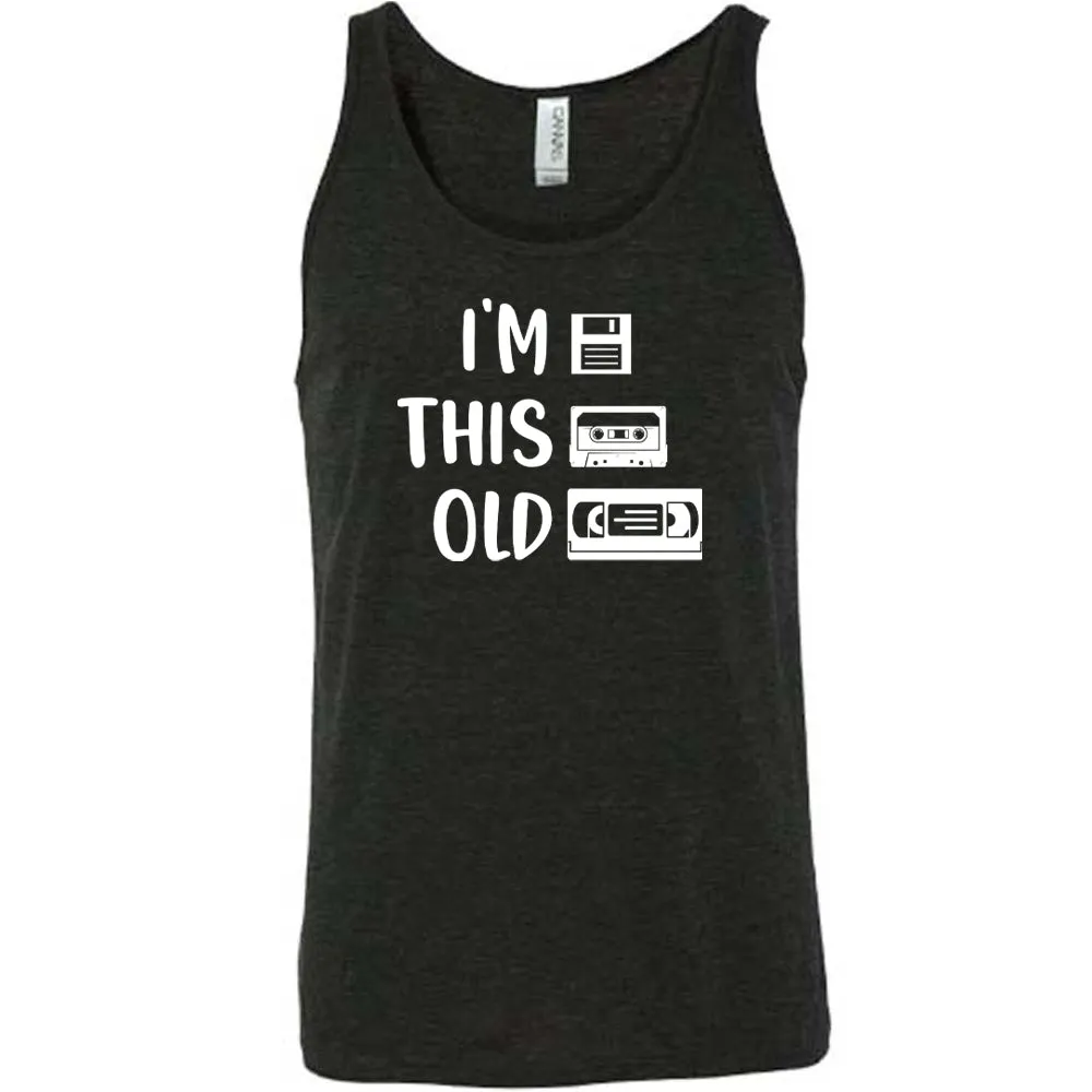 I'm This Old Shirt Unisex